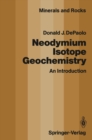 Image for Neodymium Isotope Geochemistry: An Introduction