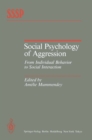 Image for Social Psychology of Aggression: From Individual Behavior to Social Interaction