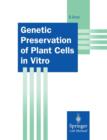 Image for Genetic Preservation of Plant Cells in Vitro
