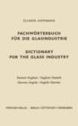 Image for Dictionary for the glass industry / Fachwoerterbuch fur die Glasindustrie