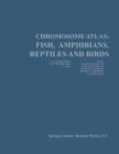 Image for Chromosome Atlas: Fish, Amphibians, Reptiles, and Birds