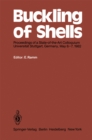 Image for Buckling of Shells: Proceedings of a State-of-the-Art Colloquium, Universitat Stuttgart, Germany, May 6-7, 1982
