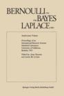 Image for Bernoulli 1713, Bayes 1763, Laplace 1813 : Anniversary Volume. Proceedings of an International Research Seminar Statistical Laboratory University of California, Berkeley 1963