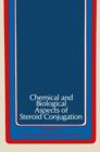 Image for Chemical and Biological Aspects of Steroid Conjugation