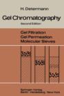 Image for Gel Chromatography : Gel Filtration * Gel Permeation * Molecular Sieves A Laboratory Handbook