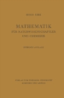 Image for Mathematik Fur Naturwissenschaftler Und Chemiker: Eine Einfuhrung in Die Anwendungen Der Hoheren Mathematik