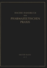 Image for Hagers Handbuch der Pharmazeutischen Praxis: Fur Apotheker, Arzneimittelhersteller Drogisten, Arzte und Medizinalbeamte. Erster Band