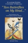 Image for &quot;Two Butterflies on My Head...&quot;