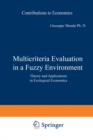 Image for Multicriteria Evaluation in a Fuzzy Environment: Theory and Applications in Ecological Economics
