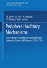 Image for Peripheral Auditory Mechanisms: Proceedings of a conference held at Boston University, Boston, MA, August 13-16, 1985 : 64