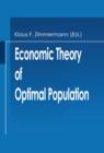 Image for Economic Theory of Optimal Population