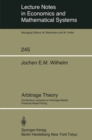 Image for Arbitrage Theory: Introductory Lectures on Arbitrage-Based Financial Asset Pricing : 245