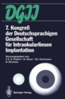Image for 7. Kongre der Deutschsprachigen Gesellschaft fur Intraokularlinsen Implantation: 4. bis 6. Marz 1993, Zurich