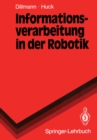 Image for Informationsverarbeitung in Der Robotik