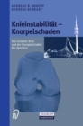 Image for Knieinstabilitat und Knorpelschaden: Das instabile Knie und der Knorpelschaden des Sportlers