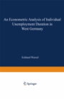 Image for Econometric Analysis of Individual Unemployment Duration in West Germany