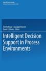 Image for Intelligent Decision Support in Process Environments