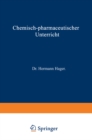 Image for Chemisch-pharmaceutischer Unterricht
