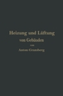 Image for Heizung und Luftung von Gebauden: Ein Lehrbuch fur Architekten, Betriebsleiter und Konstrukteure