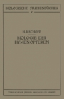 Image for Biologie der Hymenopteren: Eine Naturgeschichte der Hautflugler : 5