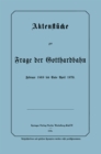 Image for Aktenstucke zur Frage der Gotthardbahn: Februar 1869 bis Ende April 1870