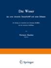 Image for Die Weser Das Erste Deutsche Dampfschiff Und Seine Erbauer: Ein Beitrag Zur Geschichte Der Deutschen Schiffahrt Und Des Deutschen Schiffbaus