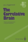 Image for Correlative Brain: Theory and Experiment in Neural Interaction : 16
