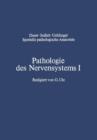 Image for Pathologie des Nervensystems I : Durchblutungsstorungen und Gefaßerkrankungen des Zentralnervensystems