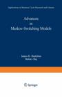 Image for Advances in Markov-Switching Models : Applications in Business Cycle Research and Finance