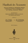 Image for Handbuch der Araometrie: nebst einer Darstellung der gebrauchlichsten Methoden zur Bestimmung der Dichte von Flussigkeiten, sowie einer Sammlung araometrischer Hilfstafeln