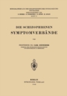 Image for Die Schizophrenen Symptomverbande