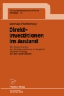 Image for Direktinvestitionen im Ausland: Die Determinanten der Direktinvestitionen im Ausland und ihre Wirkung auf den Auenhandel