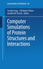 Image for Computer Simulations of Protein Structures and Interactions