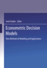 Image for Econometric Decision Models: New Methods of Modeling and Applications : 366