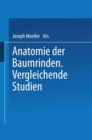 Image for Anatomie der Baumrinden: Vergleichende Studien