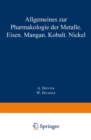 Image for Allgemeines Zur Pharmakologie Der Metalle - Eisen - Mangan - Kobalt - Nickel