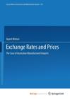 Image for Exchange Rates and Prices : The Case of Australian Manufactured Imports