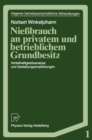 Image for Niebrauch an Privatem Und Betrieblichem Grundbesitz: Vorteilhaftigkeitsanalyse Und Gestaltungsempfehlungen