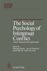 Image for Social Psychology of Intergroup Conflict: Theory, Research and Applications