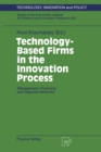 Image for Technology-Based Firms in the Innovation Process: Management, Financing and Regional Networks