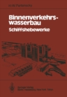 Image for Binnenverkehrswasserbau: Schiffshebewerke