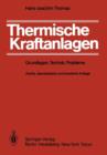 Image for Thermische Kraftanlagen : Grundlagen, Technik, Probleme