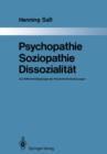 Image for Psychopathie - Soziopathie - Dissozialitat: Zur Differentialtypologie der Personlichkeitsstorungen