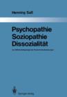 Image for Psychopathie — Soziopathie — Dissozialitat : Zur Differentialtypologie der Personlichkeitsstorungen