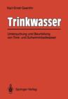 Image for Trinkwasser : Untersuchung und Beurteilung von Trink- und Schwimmbadwasser