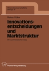 Image for Innovationsentscheidungen und Marktstruktur: Der suchtheoretische Ansatz
