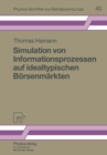 Image for Simulation Von Informationsprozessen Auf Idealtypischen Borsenmarkten