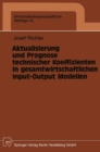 Image for Aktualisierung Und Prognose Technischer Koeffizienten in Gesamtwirtschaftlichen Input-output Modellen