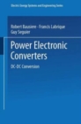 Image for Power Electronic Converters : DC-DC Conversion