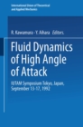 Image for Fluid Dynamics of High Angle of Attack: Iutam Symposium Tokyo, Japan September 13-17, 1992